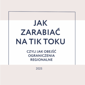 Jak zarabiać na tik toku